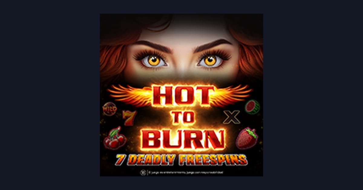 Main Hot To Burn 7 Deadly Free Spins Seru dengan Depo 5 Ribu