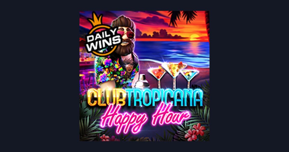 Serunya Main Club Tropicana Happy Hour dengan Daftar & Login Gampang